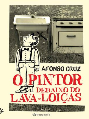 cover image of O pintor debaixo do lava-loiças
